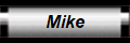 Mike